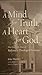 A Mind for Truth. A Heart for God by John R. Muether