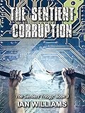 The Sentient Corruption
