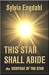 This Star Shall Abide: aka Heritage of the Star This Star Shall Abide: aka Heritage of the Star