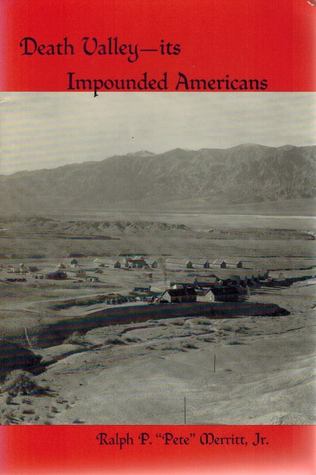 Death Valley: Its Impounded Americans