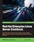 Red Hat Enterprise Linux Server Cookbook
