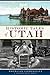 Historic Tales of Utah by Eileen Hallet Stone