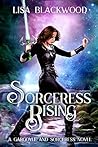Sorceress Rising by Lisa Blackwood