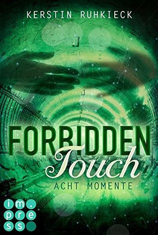 Acht Momente (Forbidden Touch, #2)