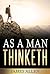 As A Man Thinketh (Media Press Publishing Annotated)