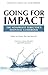 Going For Impact The Nonprofit Director's Essential Guidebook by Eugene H. Fram