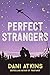 Perfect Strangers by Dani Atkins