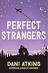 Perfect Strangers by Dani Atkins