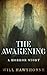 The Awakening by Will Hawthorne