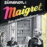Maigret hos ambassadøren by Georges Simenon