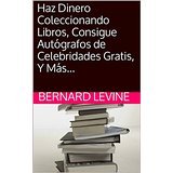 Haz Dinero Coleccionando Libros, Consigue Autógrafos de Celebridades Gratis, Y Más...