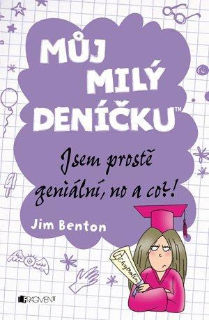 Jsem prostě geniální, no a co?! (	 Můj milý deníčku #8)