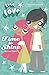 Time to Shine: A New Musical Fiction Story of First Crushes and Confidence (Lola Love)