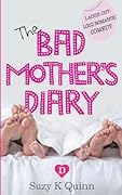 The Bad Mother's Diary