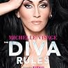 The Diva Rules by Michelle Visage