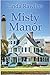 Misty Manor