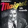 Maigret blir rasende by Georges Simenon