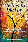 Wishes to Die For by Kevin J. Haselhorst
