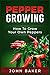 Pepper Growing: How to Grow...
