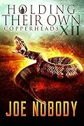 Holding Their Own XII: Copperheads
