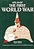 Atlas of the First World War (Atlases of World History)