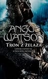 Tron z żelaza (Czas żelaza, #3)