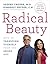 Radical Beauty by Deepak Chopra