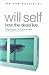 How the Dead Live by Will Self How the Dead Live by Will Self