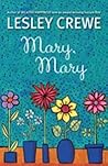 Mary, Mary by Lesley Crewe