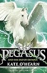 Pegasus and the End of Olympus: Book 6 Pegasus and the End of Olympus: Book 6