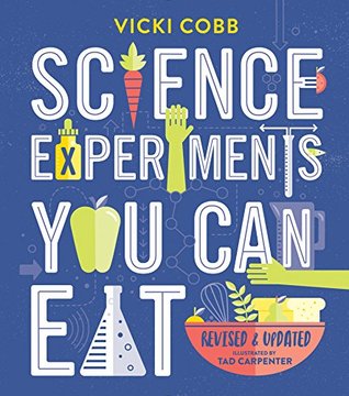 Science Experiments You Can Eat: Revised Edition (Kindle Edition)