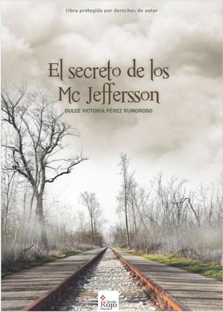 Portada de El secreto de los Mc Jeffersson, de Dulce Victoria Pérez Rumoroso