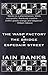 The Wasp Factory / The Bridge / Espedair Street by Iain Banks