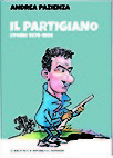Tutto Pazienza vol. 7: Il partigiano. Storie 1979-1981 (Hardcover)