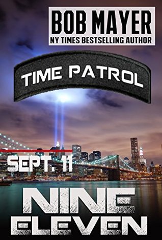 Nine Eleven (Area 51: Time Patrol #5)