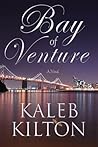 Bay of Venture by Kaleb Kilton