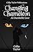 Changing Chameleon: An Inev...