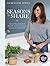 Seasons to Share: Nourishing Family and Friends with Nutritious, Seasonal Wholefoods