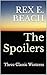 The Spoilers by Rex Beach