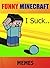 Memes: Funny Minecraft memes (LOLs Heaven Book 17)