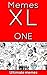Memes: Best Memes of All Time (memes free, memes for kids, memes boy, memes and jokes) (Memes XL Book 1)