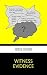 Witness Evidence (The Crimi...