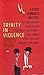 Trinity in Violence