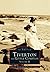 Tiverton and Little Compton: Volume II (Images of America: Rhode Island)
