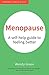 Menopause: A Self-Help Guide to Feeling Better (Personal Health Guides)