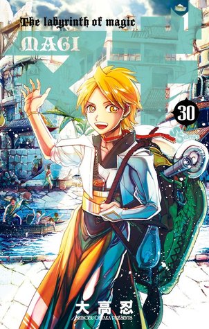 マギ 30 (Magi: The Labyrinth of Magic, #30)