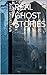 Real Ghost Stories : The Mo...