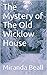 The Mystery of The Old Wick...