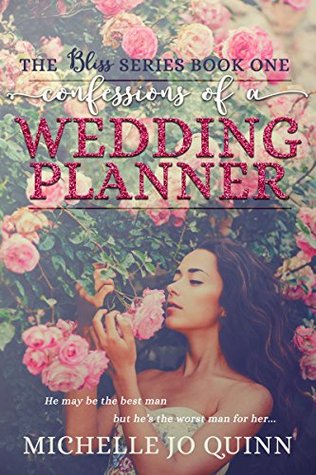 Confessions of a Wedding Planner (Bliss #1)