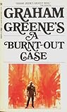 A Burnt-Out Case by Graham Greene